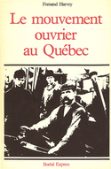 Mouvement ouvrier au Québec (Le)